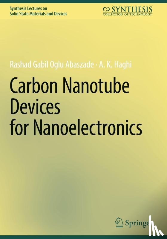 Abaszade, Rashad Gabil Oglu, Haghi, A. K. - Carbon Nanotube Devices for Nanoelectronics