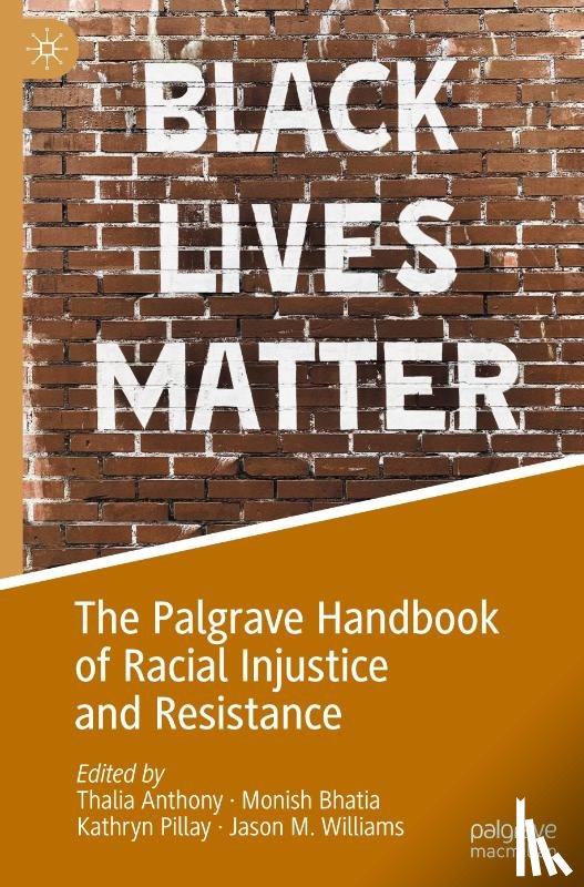  - The Palgrave Handbook of Racial Injustice and Resistance