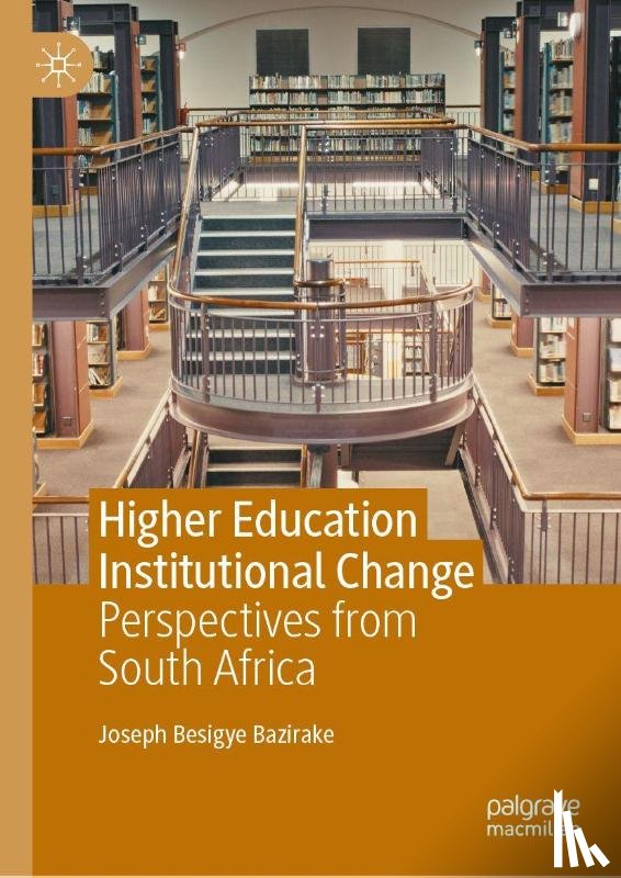 Bazirake, Joseph Besigye - Higher Education Institutional Change