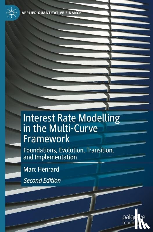 Henrard, Marc - Interest Rate Modelling in the Multi-Curve Framework