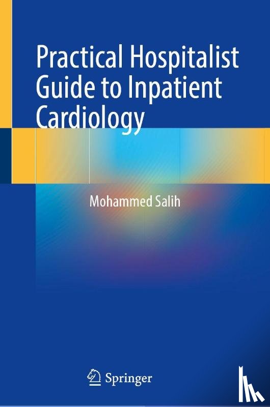 Salih, Mohammed - Practical Hospitalist Guide to Inpatient Cardiology