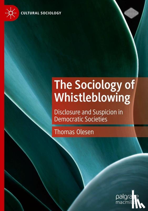 Olesen, Thomas - The Sociology of Whistleblowing