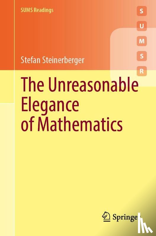 Steinerberger, Stefan - The Unreasonable Elegance of Mathematics
