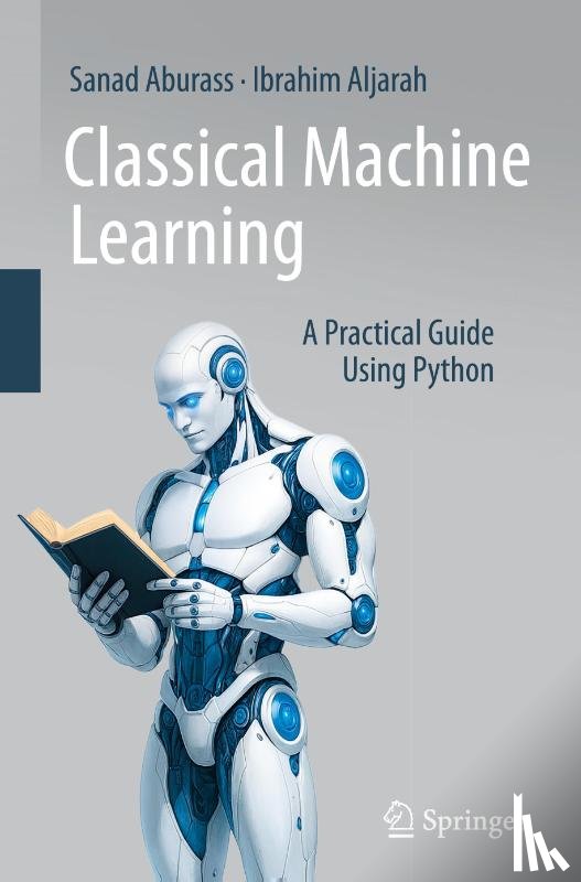 Aburass, Sanad, Aljarah, Ibrahim - Classical Machine Learning