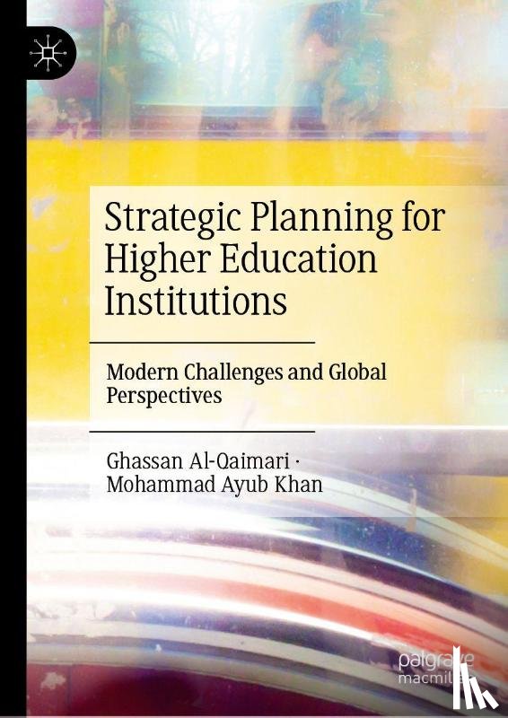 Al-Qaimari, Ghassan, Khan, Mohammad Ayub - Strategic Planning for Higher Education Institutions
