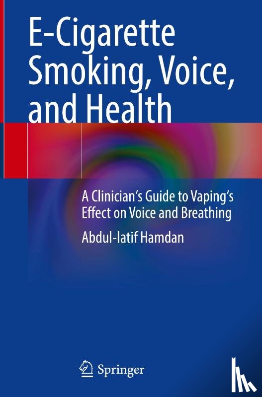 Hamdan, Abdul-Latif - E-Cigarette Smoking, Voice, and Health