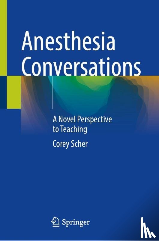 Scher, Corey - Anesthesia Conversations