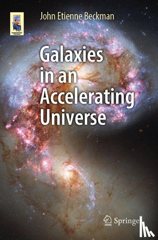 Beckman, John Etienne - Galaxies in an Accelerating Universe