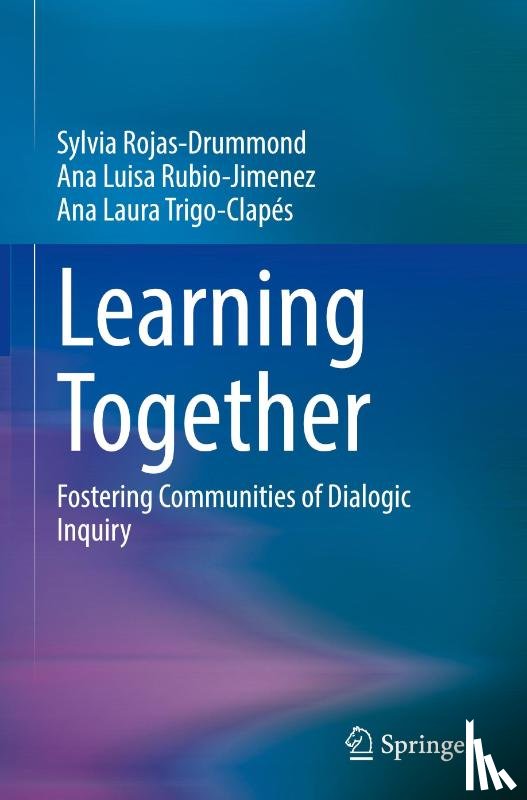 Rojas-Drummond, Sylvia, Rubio-Jimenez, Ana Luisa, Trigo-Clapés, Ana Laura - Learning Together