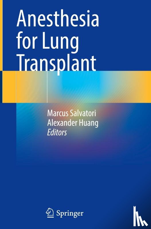  - Anesthesia for Lung Transplant