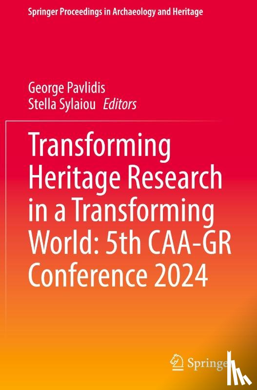  - Transforming Heritage Research in a Transforming World: 5th CAA-GR Conference 2024