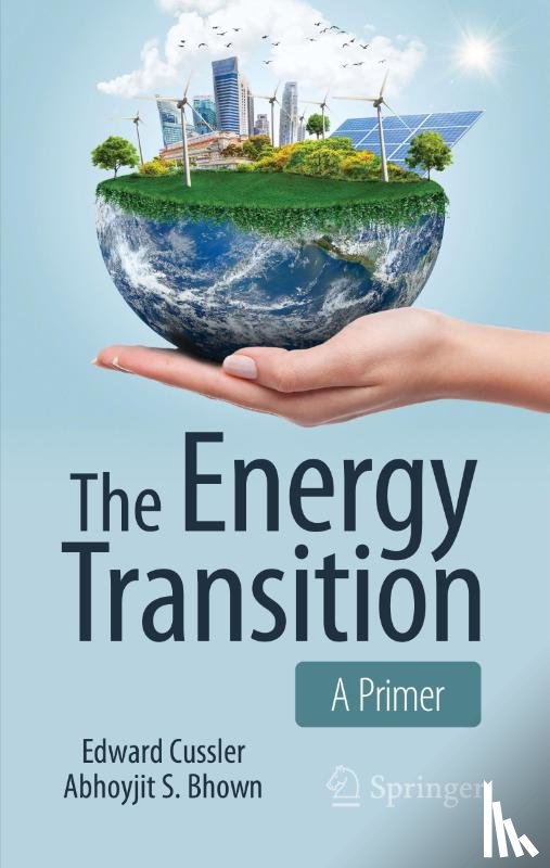 Cussler, Edward, Bhown, Abhoyjit S. - The Energy Transition