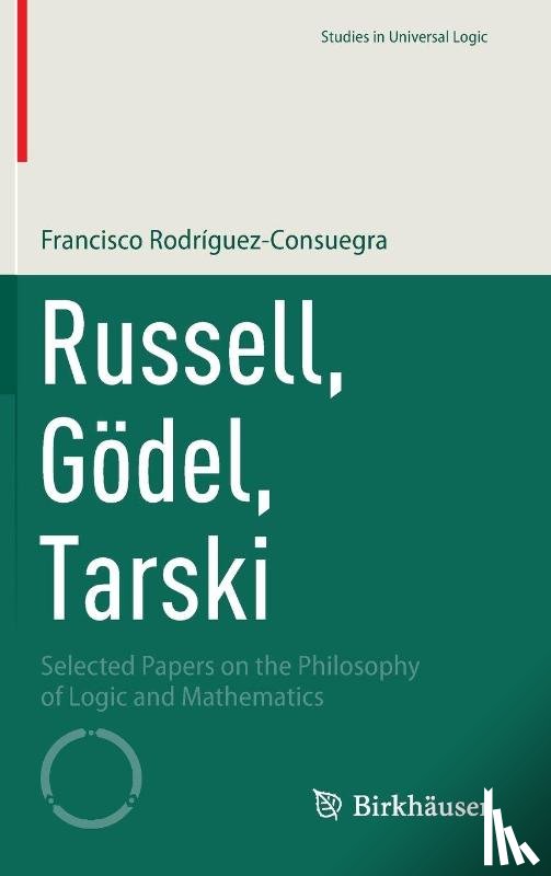 Rodríguez-Consuegra, Francisco - Russell, Gödel, Tarski