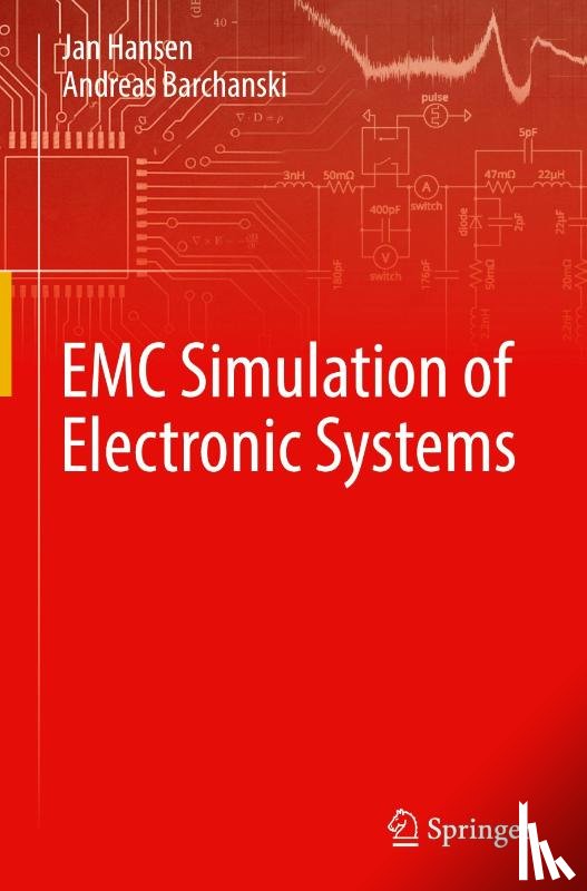 Hansen, Jan, Barchanski, Andreas - EMC Simulation of Electronic Systems