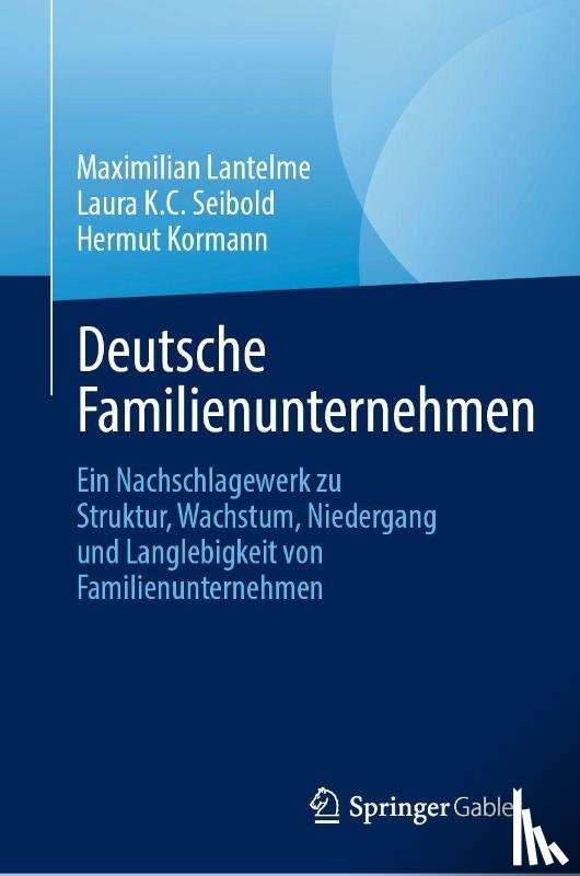 Lantelme, Maximilian, K. C. Seibold, Laura, Kormann, Hermut - Deutsche Familienunternehmen