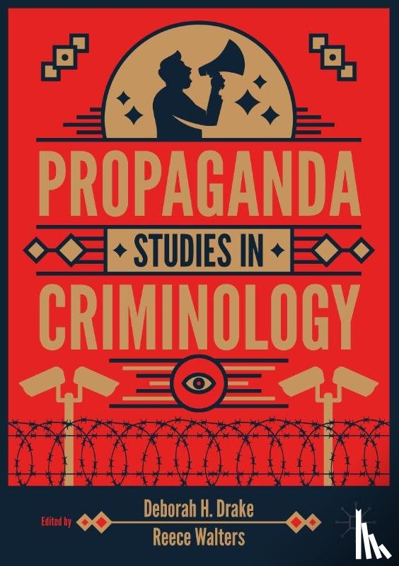 - Propaganda Studies in Criminology