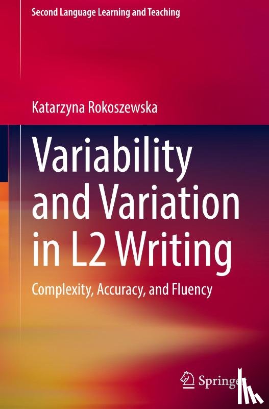 Rokoszewska, Katarzyna - Variability and Variation in L2 Writing