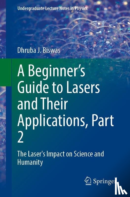 Biswas, Dhruba J. - A Beginner’s Guide to Lasers and Their Applications, Part 2