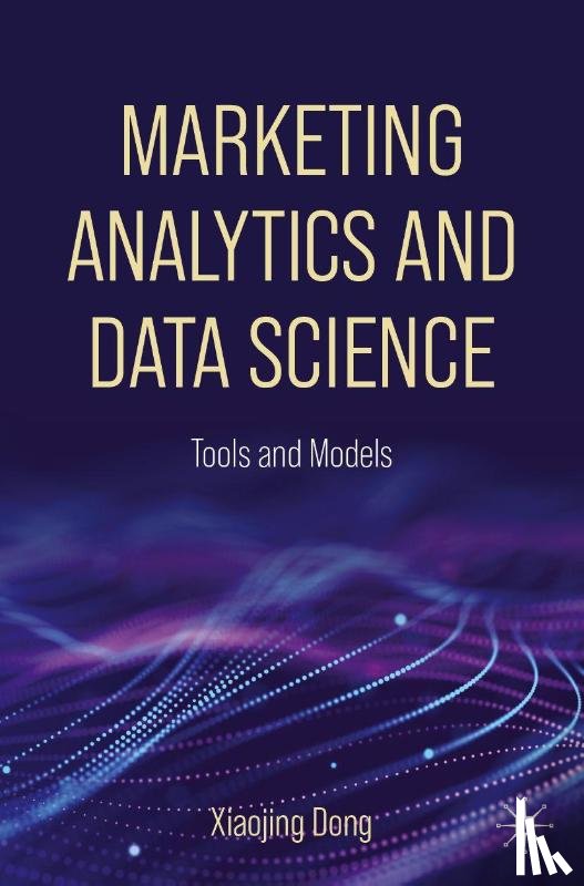Dong, Xiaojing - Marketing Analytics and Data Science