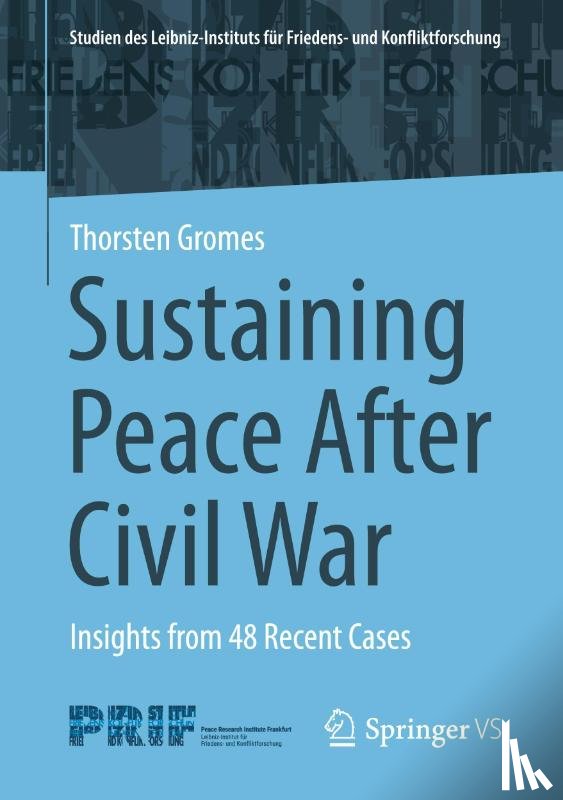 Gromes, Thorsten - Sustaining Peace After Civil War