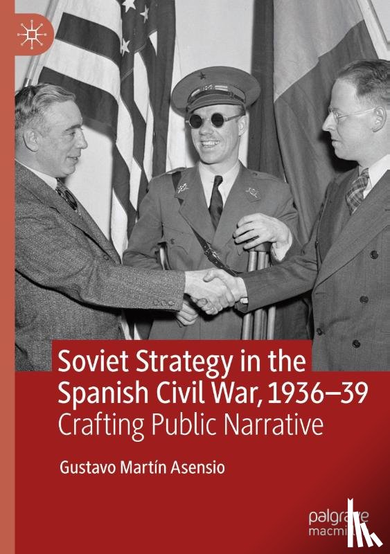 Martín Asensio, Gustavo - Soviet Strategy in the Spanish Civil War, 1936-39