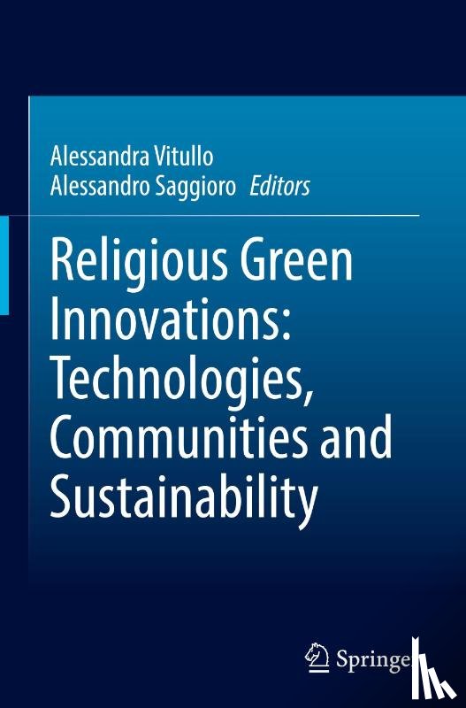  - Religious Green Innovations: Technologies, Communities and Sustainability