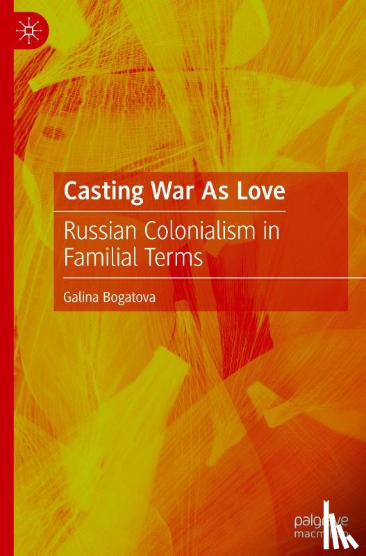 Bogatova, Galina - Casting War As Love