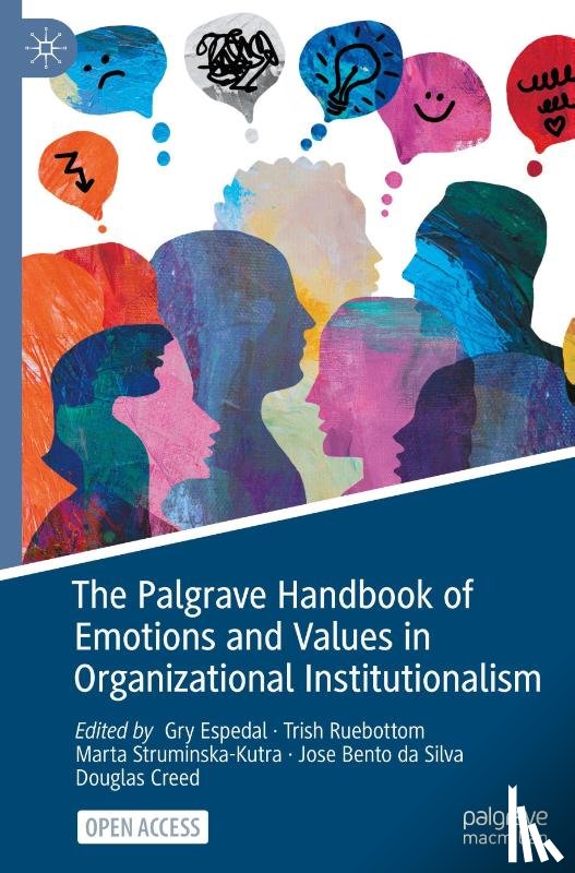  - The Palgrave Handbook of Emotions and Values in Organizational Institutionalism