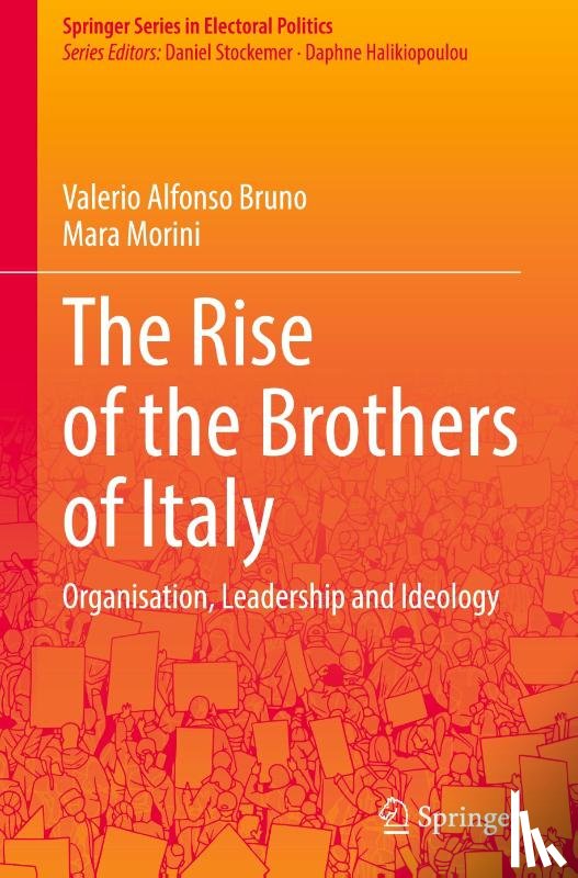 Bruno, Valerio Alfonso, Morini, Mara - The Rise of the Brothers of Italy