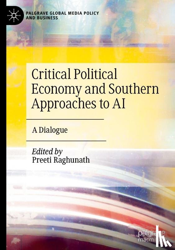  - Critical Political Economy and Southern Approaches to AI