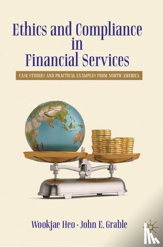 Heo, Wookjae, Grable, John E. - Ethics and Compliance in Financial Services