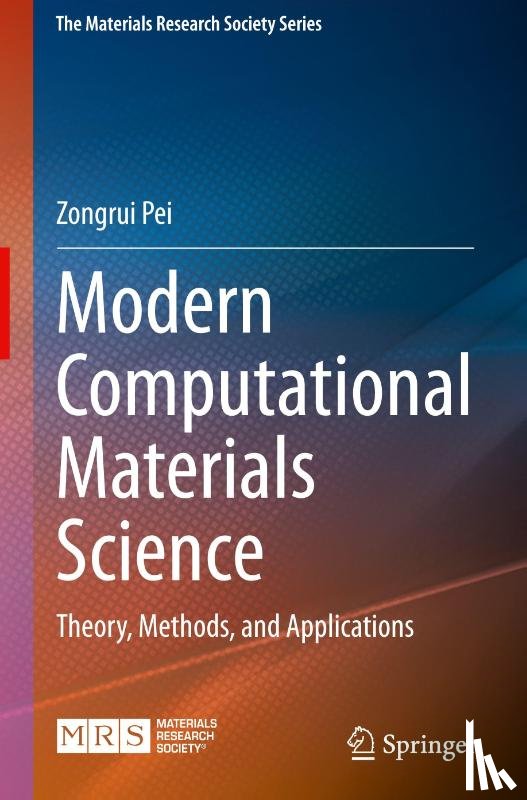 Pei, Zongrui - Modern Computational Materials Science