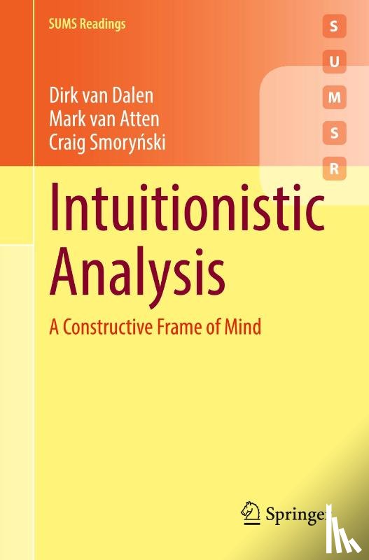 van Dalen, Dirk, van Atten, Mark, Smorynski, Craig - Intuitionistic Analysis