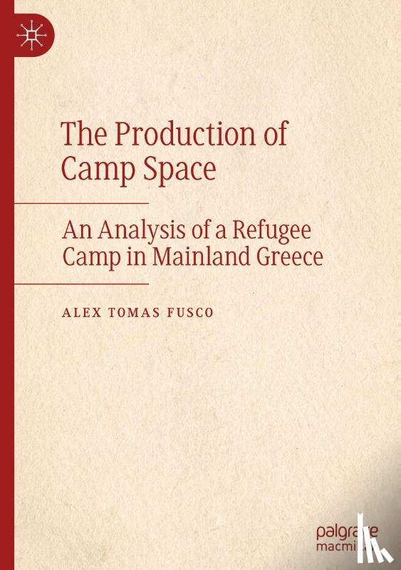 Fusco, Alex Tomas - The Production of Camp Space