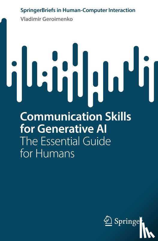 Geroimenko, Vladimir - Communication Skills for Generative AI