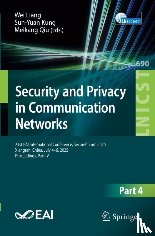 - Security and Privacy in Communication Networks