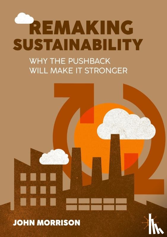 Morrison, John - Remaking Sustainability