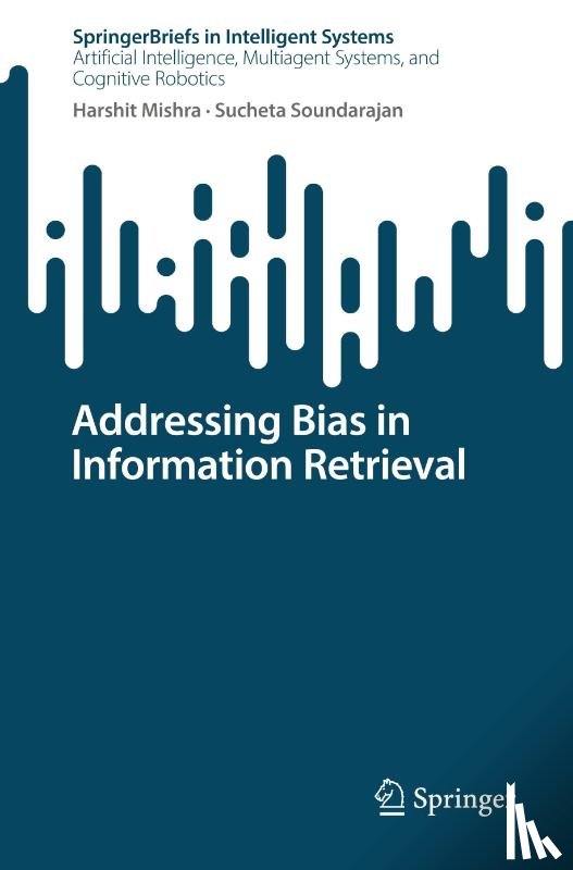 Mishra, Harshit, Soundarajan, Sucheta - Addressing Bias in Information Retrieval