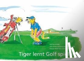 Steyer, Anna - Tiger lernt Golf spielen