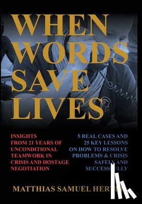 Herter, Matthias Samuel - When Words Save Lives
