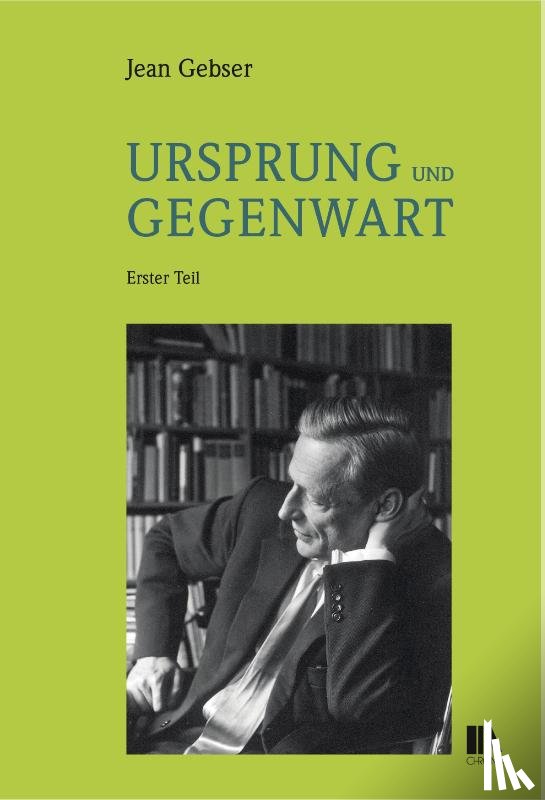Gebser, Jean - Ursprung und Gegenwart (2 Bde)