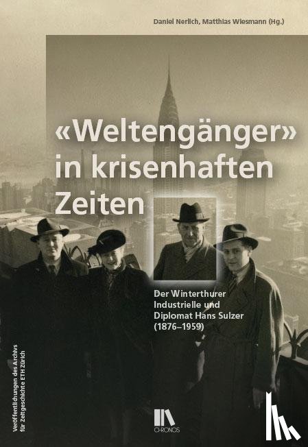  - «Weltengänger» in krisenhaften Zeiten