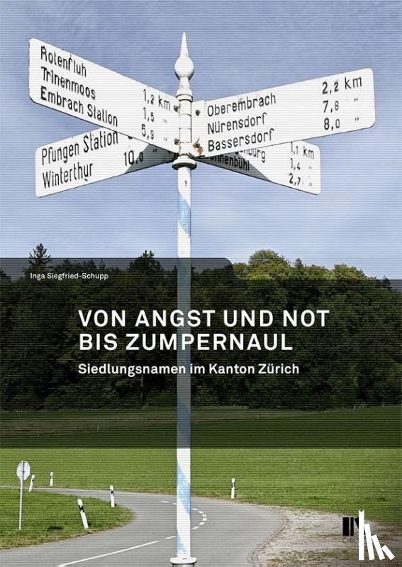 Siegfried-Schupp, Inga - Von Angst und Not bis Zumpernaul