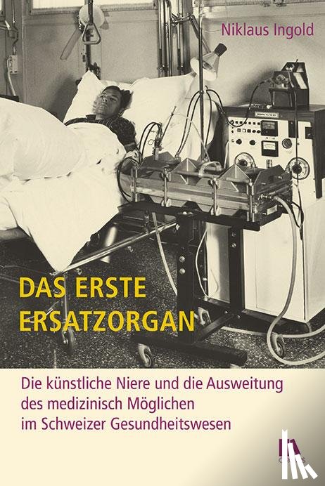 Ingold, Niklaus - Das erste Ersatzorgan