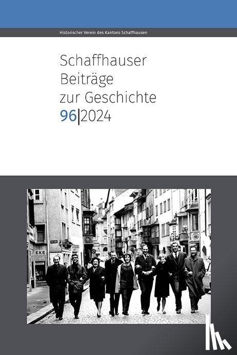  - Schaffhauser Beiträge zur Geschichte 96, 2024