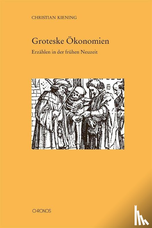 Kiening, Christian - Groteske Ökonomien
