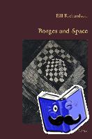 Richardson, Bill - Borges and Space