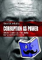 Schulte-Bockholt, Alfredo - Corruption as Power