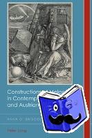 O'Driscoll, Anna - Constructions of Melancholy in Contemporary German and Austrian Literature