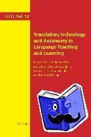  - Translation, Technology and Autonomy in Language Teaching and Learning